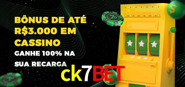 ck7bet melhor bônus de depósito